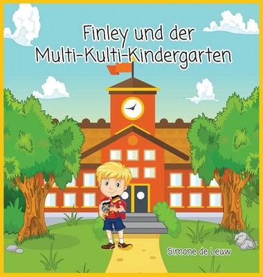 Finley Und Der Multi-Kulti-Kindergarten