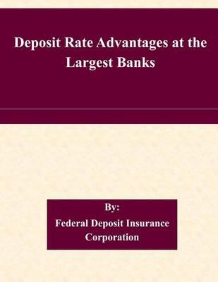 Deposit Rate Advantages at the Largest Banks