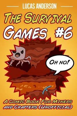 The Survival Games #6: A Comic Book for Miners and Crafters (Unofficial)