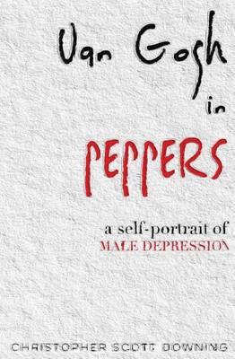 Van Gogh in Peppers: A Self-Portrait of Male Depression