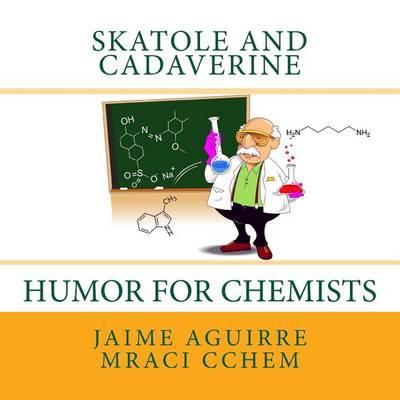 Skatole and Cadaverine: Humor for Chemists