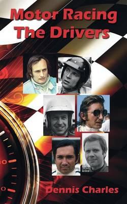 Motor Racing: The Drivers
