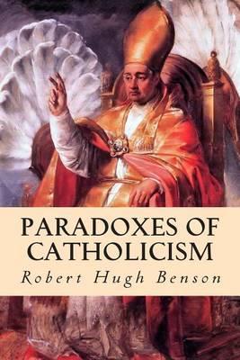 Paradoxes of Catholicism