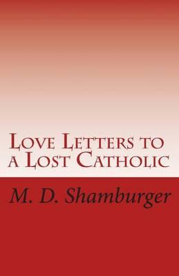 Love Letters to a Lost Catholic