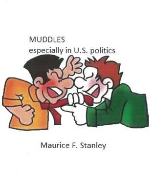 Muddles: Especially in U.S. Politics