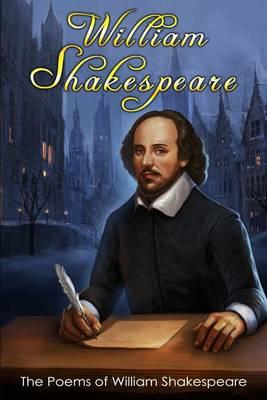 The Poems of William Shakespeare: (1. Lucrece, 2. The Phoenix and the Turtle, 3. The Passionate Pilgrim, 4. Venus and Adonis)