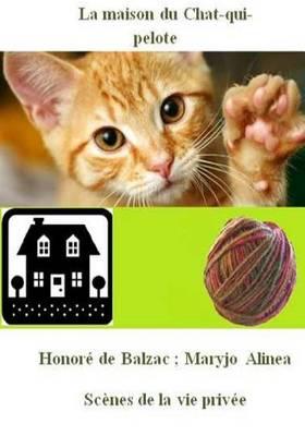 La Maison Du Chat-Qui-Pelote: Scenes de La Vie Privee