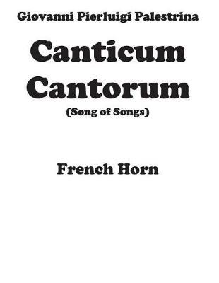 Canticum Cantorum - brass quintet - Horn