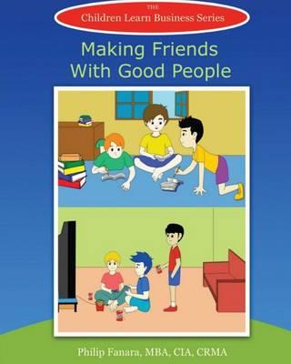Making Friends With Good People