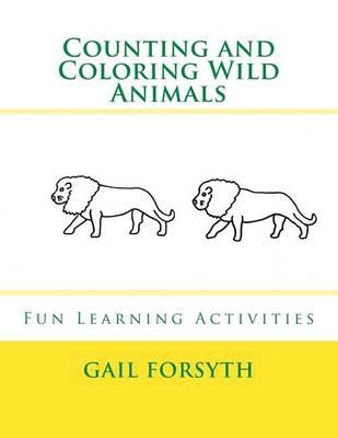 Counting and Coloring Wild Animals: Fun Learning Activities