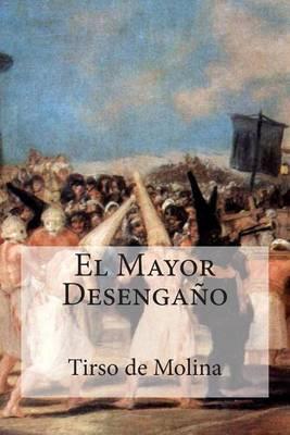 El Mayor Desengano