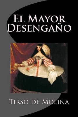 El Mayor Desengano