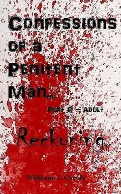 Confessions of a Penitent Man - Part 2: Reckoning  (Adult Version)
