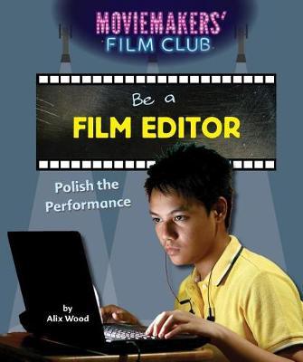 Be a Film Editor: Polish the Performance