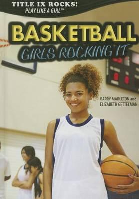 Basketball: Girls Rocking It