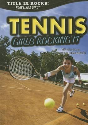 Tennis: Girls Rocking It