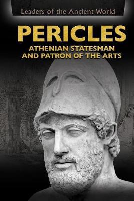 Pericles: Athenian Statesman and Patron of the Arts