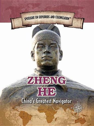 Zheng He: China's Greatest Navigator