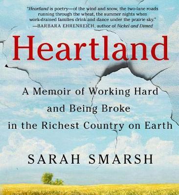 Heartland: A Memoir of Working Hard and Being Broke in the Richest Country on Earth