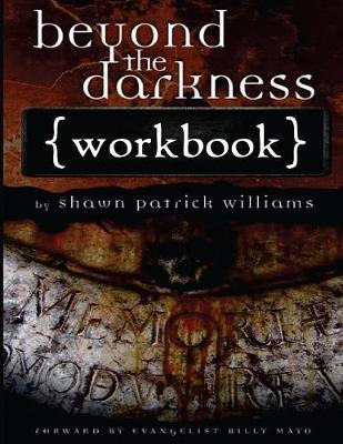 Beyond the Darkness: Workbook