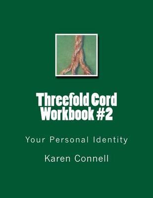 Threefold Cord Workbook #2: Your Personal Identity
