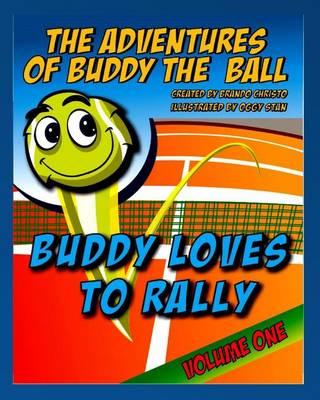 The Adventures of Buddy the Ball: Buddy Loves to Rally