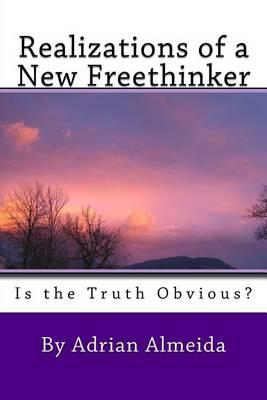 Realizations of a New Freethinker