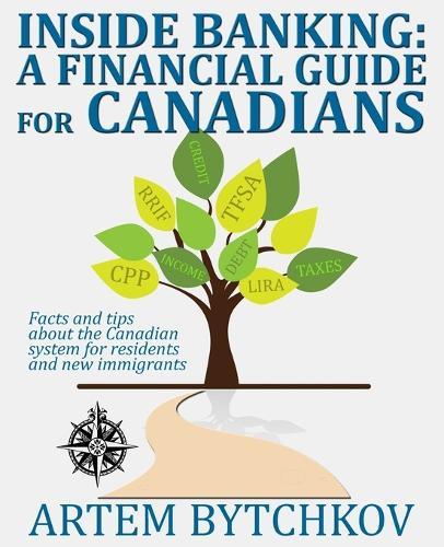 Inside Banking: A Financial Guide for Canadians