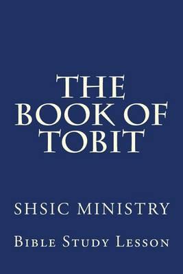 The Book of Tobit: Old Testament Scripture