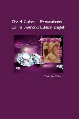 The 4 Cuties - Freundinnen: Extra Diamond Edition english