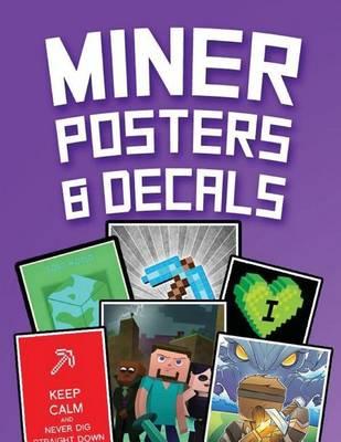 Miner Posters & Decals: (Featuring Steve, Mr. Brine & Other Mobs)