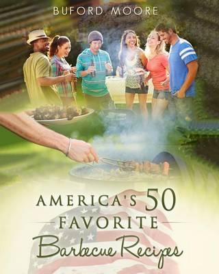 America's 50 Favorite Barbecue Recipes