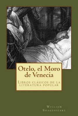 Otelo, El Moore de Venecia: Clásico de la Literatura de Shakespeare, Libros En Español