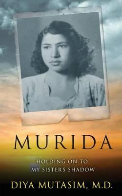 Murida: Holding the Shadow of My Sister