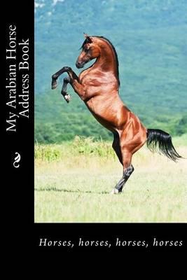 My Arabian Horse Address Book