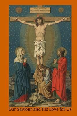 Our Saviour and His Love for Us