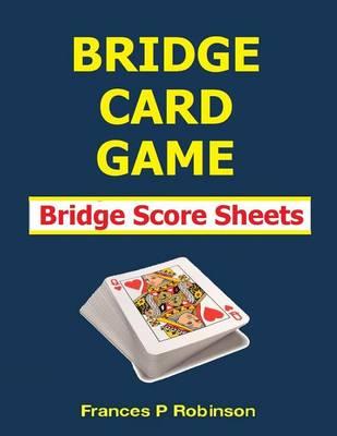 Bridge Card Game: Bridge Score Sheets