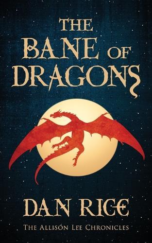 The Bane of Dragons