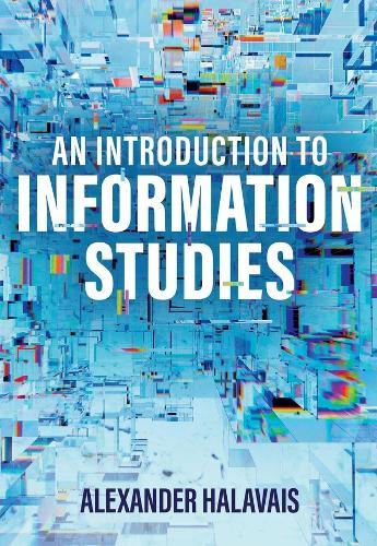 An Introduction to Information Studies: Datifying People, Places, and Things