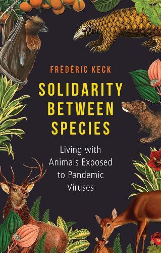 Solidarity Between Species: Living with Animals Exposed to Pandemic Viruses
