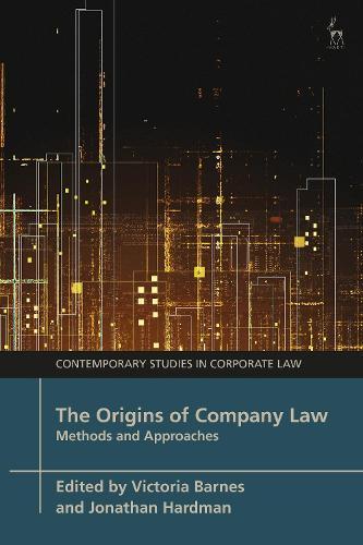 The Origins of Company Law: Methods and Approaches