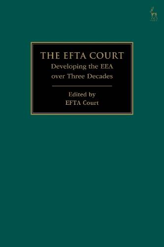 The EFTA Court: Developing the EEA over Three Decades