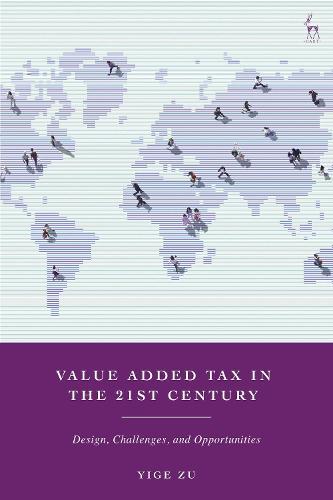 Value Added Tax in the 21st Century: Design, Challenges, and Opportunities