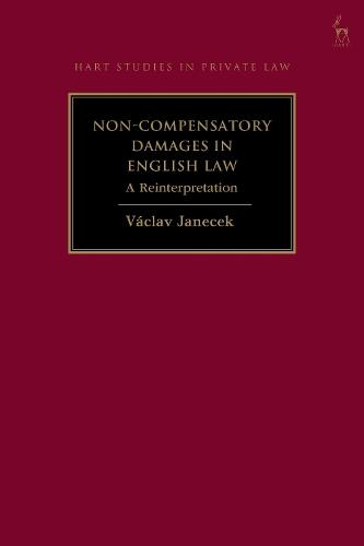 Non-Compensatory Damages in English Law: A Reinterpretation