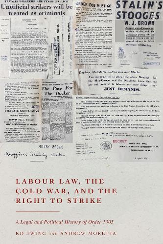 Labour Law, the Cold War, and the Right to Strike: A Legal and Political History of Order 1305