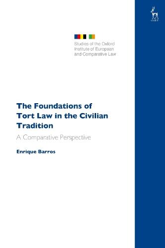 The Foundations of Tort Law in the Civilian Tradition: A Comparative Perspective