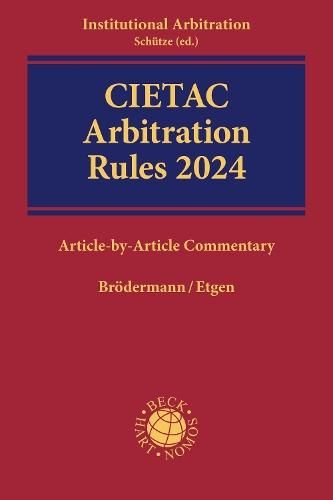 CIETAC Arbitration Rules 2024: Article-by-Article Commentary