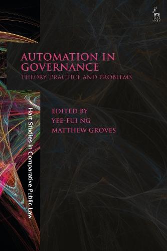 Automation in Governance: Theory, Practice and Problems