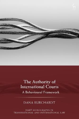 The Authority of International Courts: A Behavioural Framework