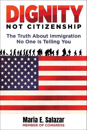 Dignity Not Citizenship: The Truth About Immigration No One Is Telling You
